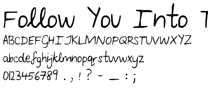 Follow You Into the World font